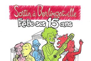 Sortir à Berlingotville et alentour fête ses 15 ans