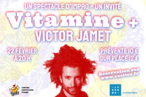 Spectacle d'impro VITAMINE + avec Victor Jamet