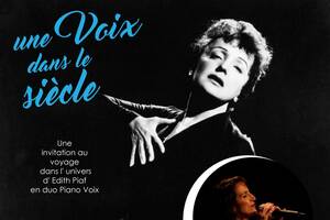 Une Voix dans le siècle Concert Hommage à Edith Piaf