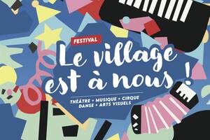 Le Village Est à Nous ! Deuxième édition