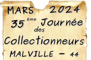 35ème JOURNÉE des COLLECTIONNEURS de MALVILLE 