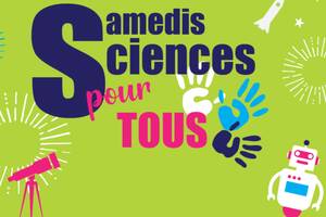 Samedi Sciences pour Tous 