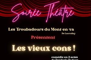 Les vieux cons ! Théâtre par les Troubadours du Mont en Va à Aucaleuc