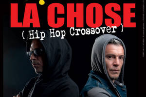 photo LA CHOSE (Hip Hop crossover)