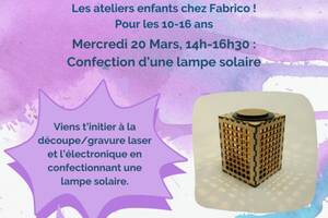 Les ateliers enfants chez Fabrico : lampe solaire