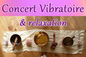 Concert Vibratoire  et relaxation