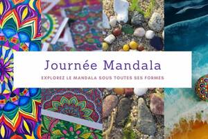 Journée le Mandala sous toutes ses formes