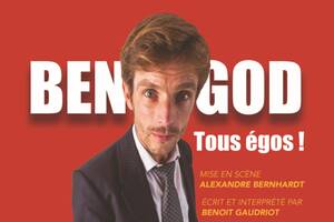 Ben God dans Tous Egos