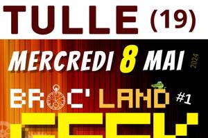 Broc' land geek de Tulle