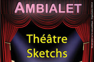 Spectacle de théâtre et sketchs à Ambialet les 23 et 24 mars 2024
