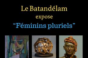 Exposition Féminnnins Pluriels