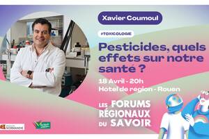 Conférence de Xavier Coumoul - Pesticides, quels effets sur notre santé ?