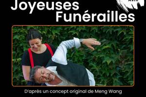 Pièce improvisée - Joyeuses Funérailles