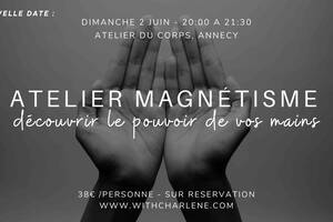 Atelier : Découvrir mon Magnétisme