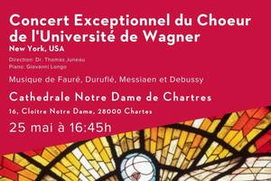 Concert Exceptionnel du Choeur de l'Université de Wagner - New York USA