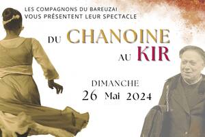 Spectacle Du Chanoine au Kir...