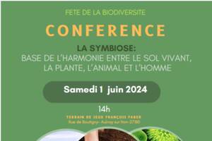 Conférence la symbiose, base de l’harmonie entre le sol vivant, la plante, l’animal et l’homme