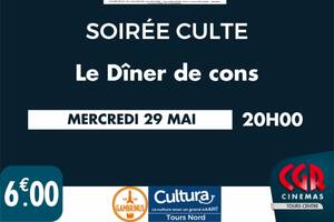 Soirée Culte : Le dîner de cons