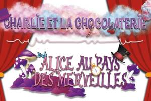 photo Blanzy Théâtre Pour Tous présente Charlie et la Chocolaterie et Alice au Pays des Merveilles