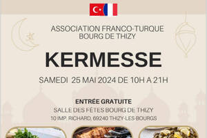Rejoignez-nous le 25 mai de 10h à 21h pour la 2ème Édition de la Kermesse Franco-Turque à Thizy-les-Bourgs !