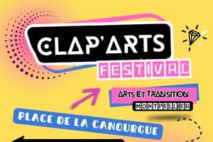 Clap'Arts Festival - Dimanche 23 juin 2024 - Quartier Canourgue Montpellier