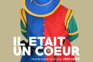 Il était un coeur - spectacle tout public - Festival Avignon