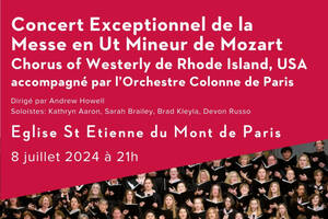 Concert Gratuit de la Messe en Ut Mineur de Mozart - Chorus of Westerly avec Orchestre Colonne