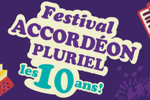 Festival Accordéon Pluriel, les 10 ans !