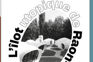 L’îlot utopique de Raon-l’Étape 