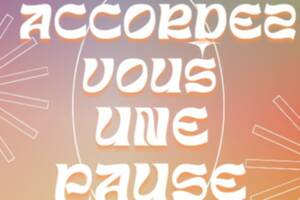Accordez vous une pause