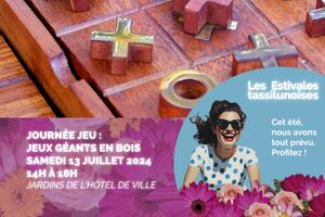  ESTIVALES TASSILUNOISES 2024 : Journée Jeu
