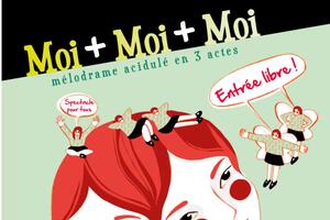 Moi + Moi + Moi (La tournée d'été !)