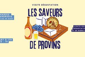Les Saveurs de Provins - Visite dégustation