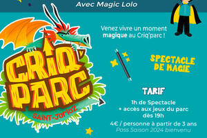 Soirée magie au Criq'Parc !