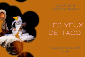 LES YEUX DE TAQQI COMPAGNIE PANAME PILOTIS