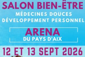 Salon du Bien-être et des Médecines Douces à l'Arena du Pays d'Aix, 4ème édition