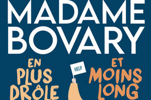 Madame Bovary en plus drôle et moins long au Théâtre du Marais
