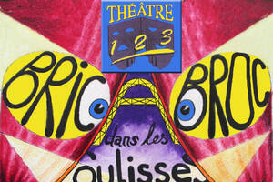 DU BRIC A BROC DANS LES COULISSES