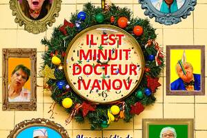 Il est minuit Docteur Ivanov