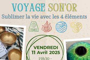 Voyage Son'Or méditatif sur les 4 éléments