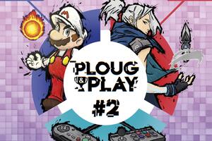 Ploug and Play #2