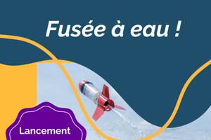Atelier fusée à eau chez Fabrico !
