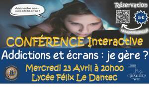 Conférence Interactive - addictions et écrans : je gère ?