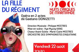 LA FILLE DU REGIMENT - Opéra en 2 actes de Gaetano DONIZETTI