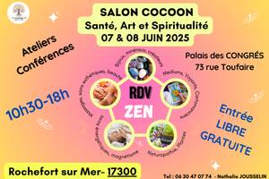 photo 07 ET 08 Juin : 73 rue TOUFAIRE - 17300 ROCHEFORT SUR MER SALON COCOON: Santé, Art & Spiritualité - BIEN ÊTRE SALLE PALAIS DES C