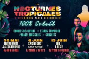 Nocturnes Tropicales 100% Soleil sont de retour !