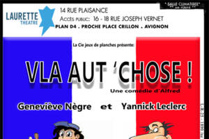OFF AVIGNON 25 : VLA AUT' CHOSE !
