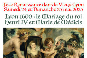 La Fête Renaissance Vieux-Lyon -  Samedi 24 et dimanche 25 mai 2025