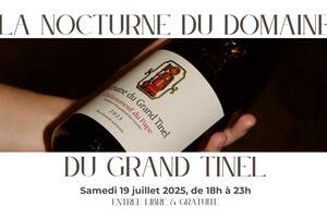 LA NOCTURNE DU DOMAINE DU GRAND TINEL