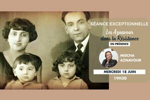 Avant première : Les Aznavour pendant la Résistance